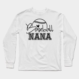 Baseball Nana, Sports Gift Long Sleeve T-Shirt